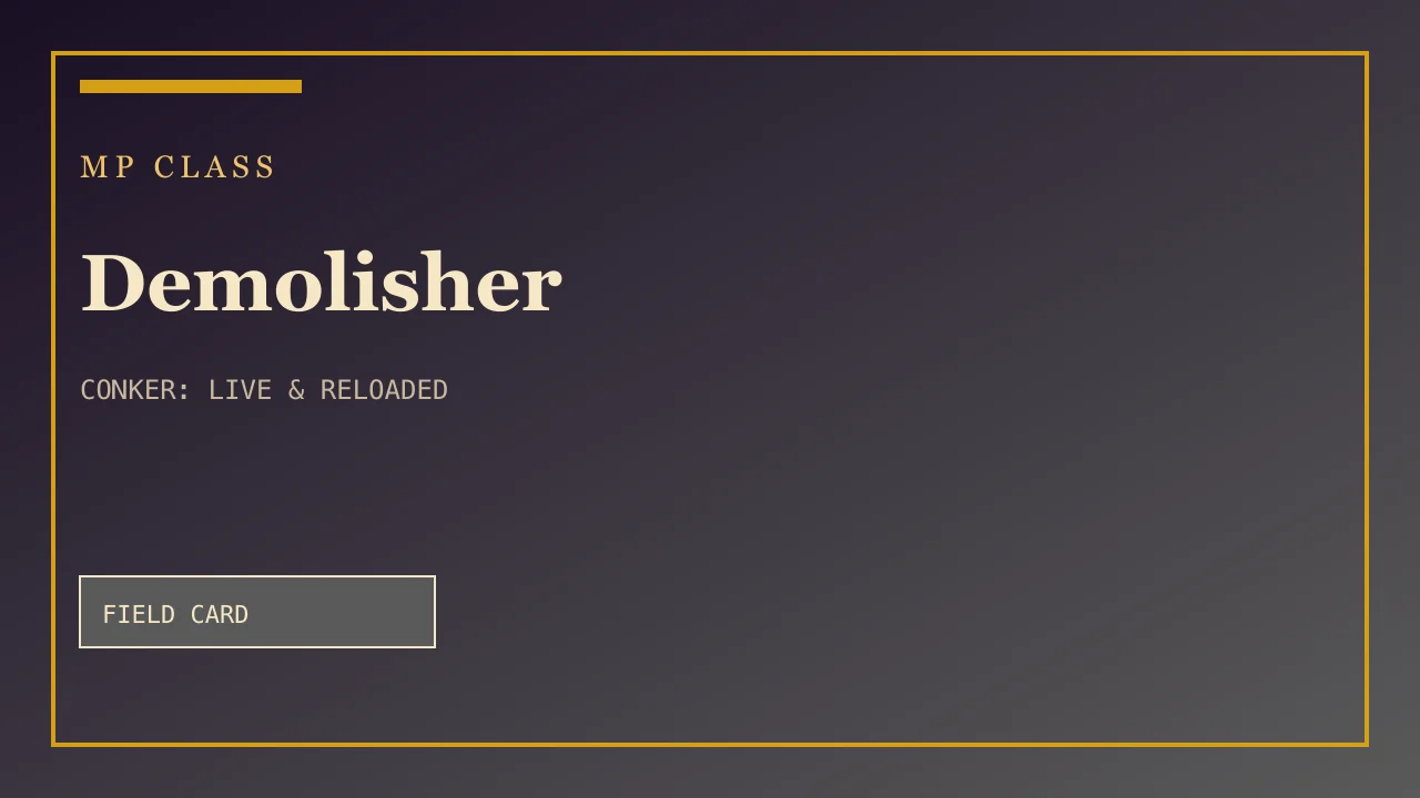 Demolisher field card — MP Class in Conker: Live and Reloaded