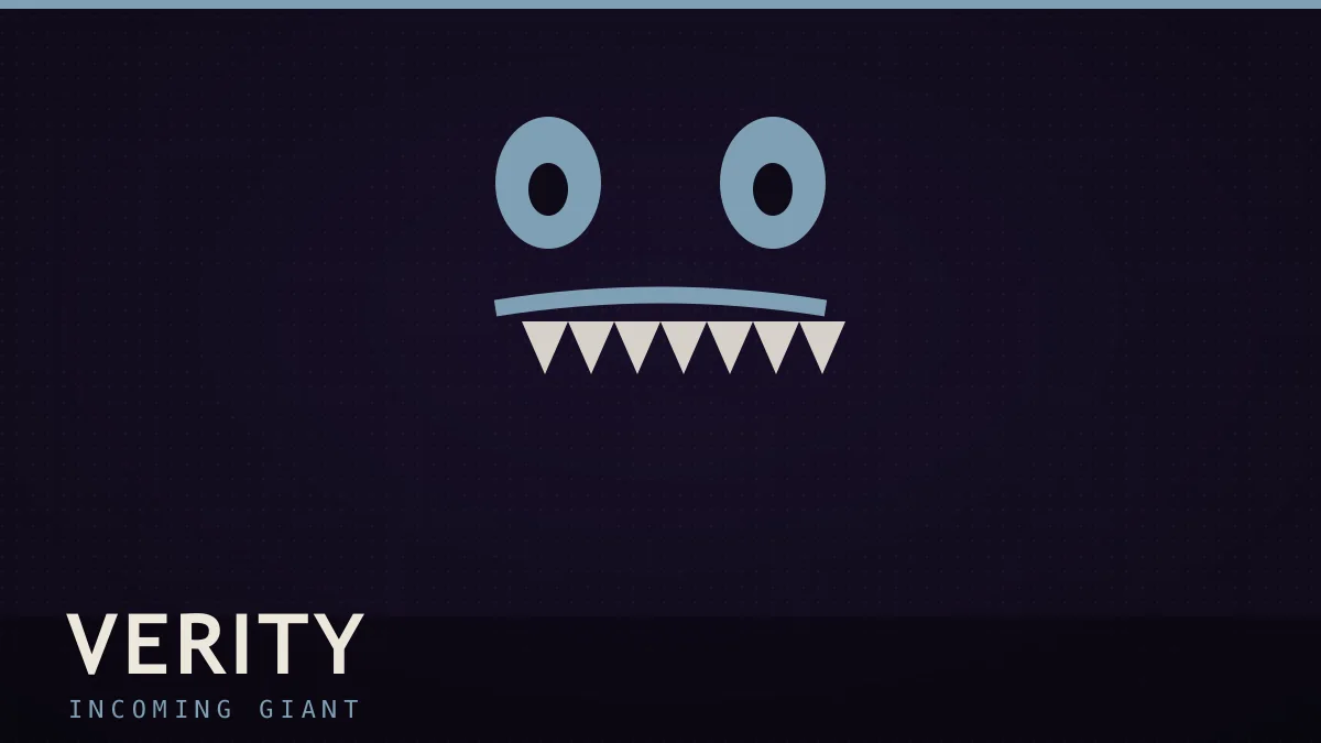 VERITY — incoming giant in Lurking Giants