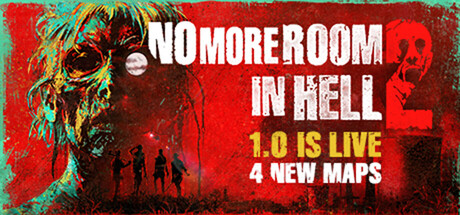 Official Steam header art reading No More Room in Hell 2, 1.0 is live, 4 new maps, with a decayed face and four silhouettes.