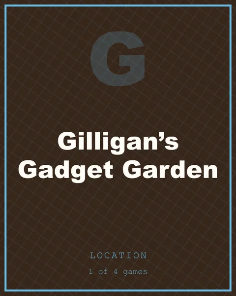 Gilligan’s Gadget Garden